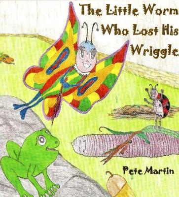 The LittleWorm Who Lost His Wriggle