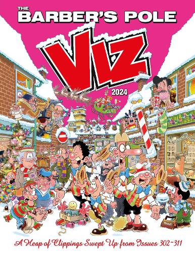 Viz Annual 2024: The Barber's Pole by Viz Magazine