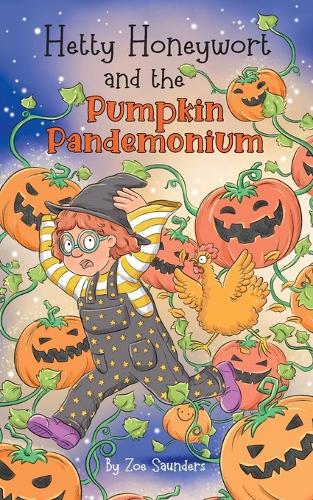 Hetty Honeywort and the Pumpkin Pandemonium