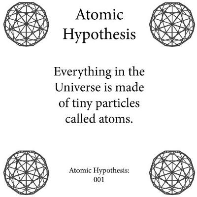 Atomic Hypothesis