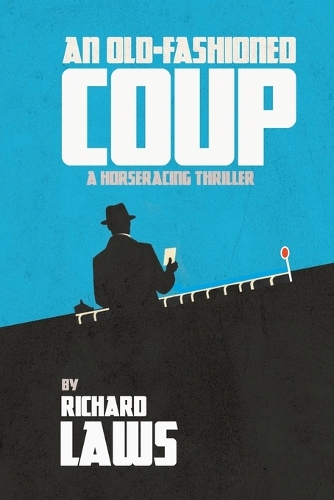 An Old-Fashioned Coup