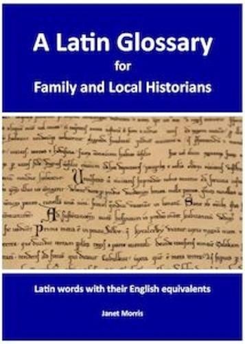 A Latin Glossary for Family and Local Historians