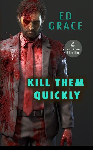 Kill Them Quickly