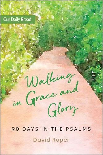 Walking in Grace and Glory