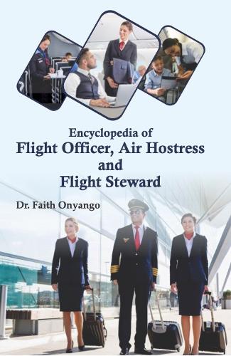 Encyclopedia of Flight Officer, Air Hostess and Flight Steward
