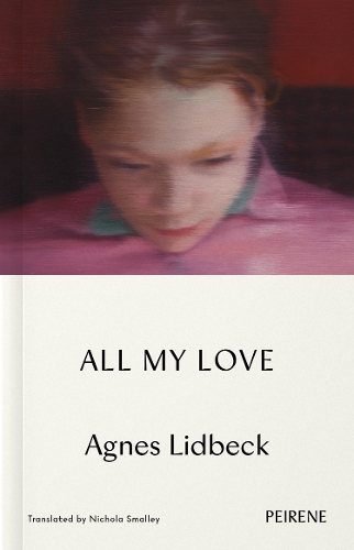 All My Love by Agnes Lidbeck