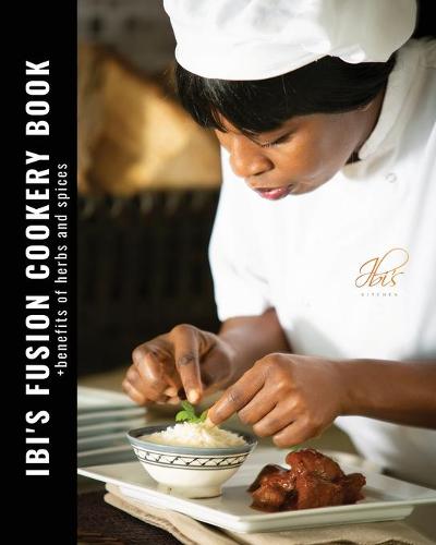 Ibi's Fusion Cookery Book
