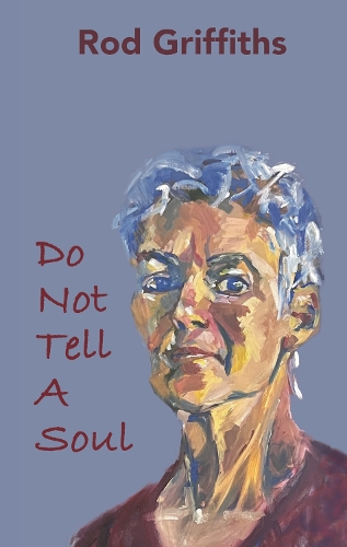 Do Not Tell A Soul