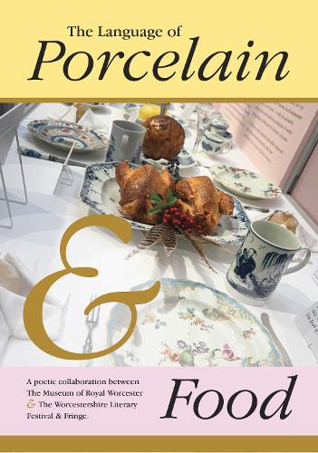 The Language of Porcelain and Food