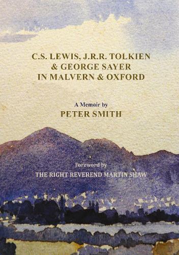 C. S. Lewis, J. R. R. Tolkien and George Sayer in Malvern and Oxford