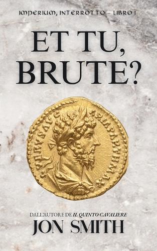Et Tu, Brute?