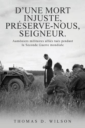 "D'une mort injuste, préserve-nous, Seigneur."