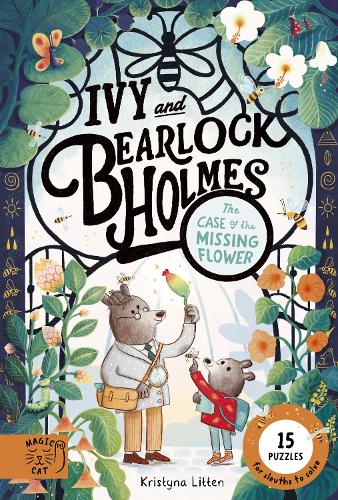 The Case of the Missing Flower (Ivy and Bearlock 1)