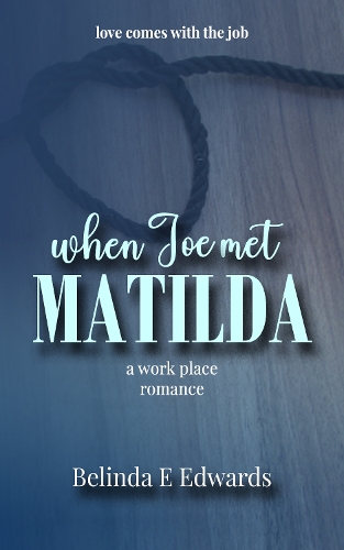 When Joe Met Matilda