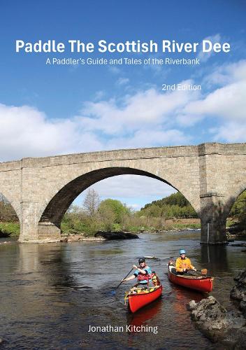 Paddle the Scottish River Dee