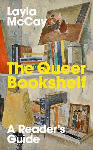 The Queer Bookshelf by Layla McCay
