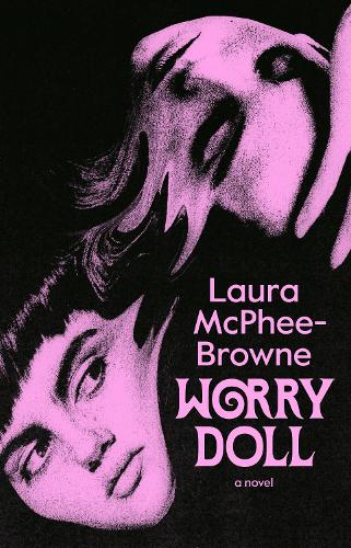 Worry Doll by Laura McPhee-Browne