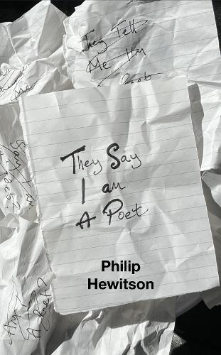 They Say I Am A Poet