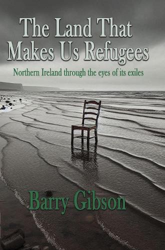 The Land That Makes Us Refugees