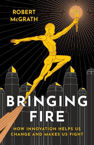 Bringing Fire