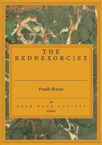 The Rednexorcist by Frank Sloane