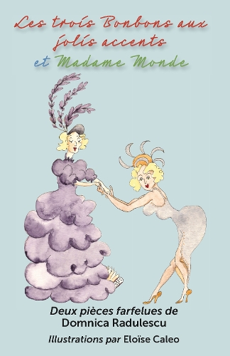 Les trois Bonbons aux jolis accents et Madame Monde