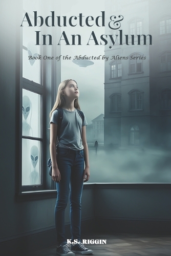 Abducted And In An Asylum