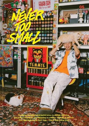 Never Too Small