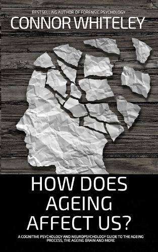 How Does Ageing Affect Us?