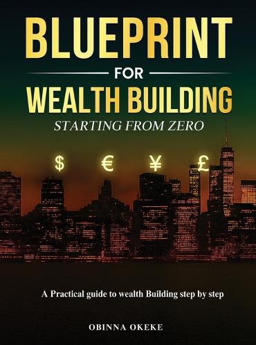 Blueprint For Wealth Building