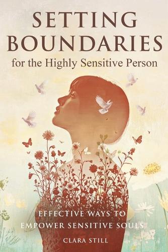 Setting Boundaries for the Highly Sensitive Person