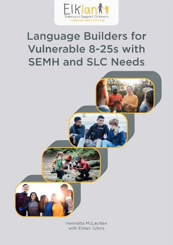 Language Builders for Vulnerable 8-25s with SEMH and SLC Needs