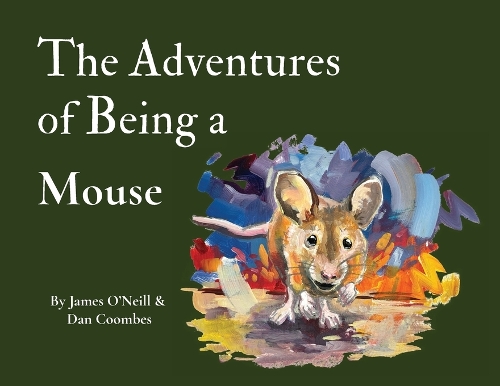 The Adventures of Being a Mouse