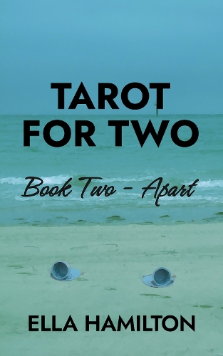 Tarot For Two Book Two - Apart