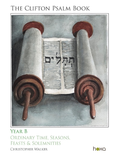The Clifton Psalms Book: Year B