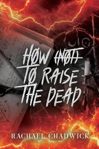 How (Not) To Raise The Dead