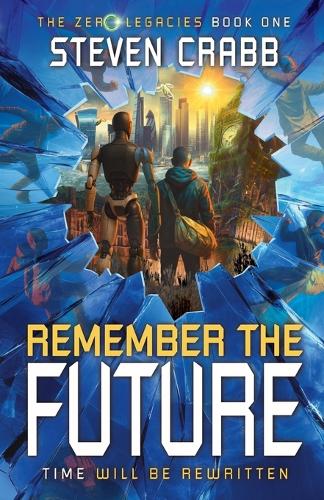 Remember the Future