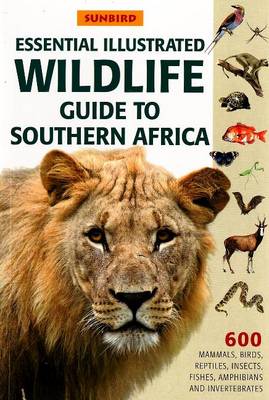 Essential Illustrated Wildlife Guide to Southern Africa
