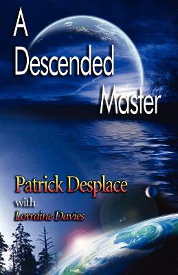 A descended master