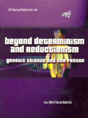 Beyond Determinism and Reductionism