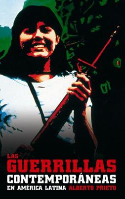 Guerillas Contemporaneas En America Latina, Las