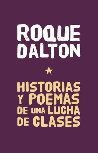 Historias Y Poemas De Una Lucha De Clases