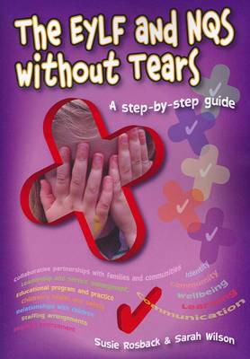 The EYLF and NQS without Tears