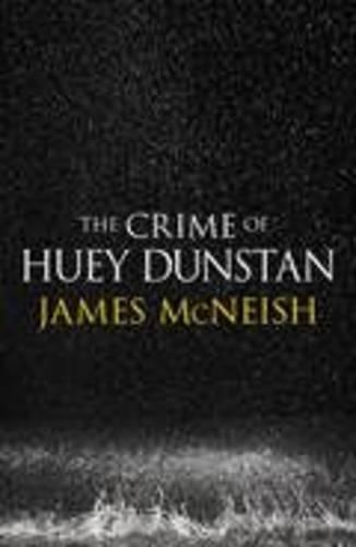 The Crime of Huey Dunstan