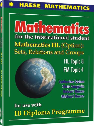 Mathematics HL (Option): Sets, Relations and Groups