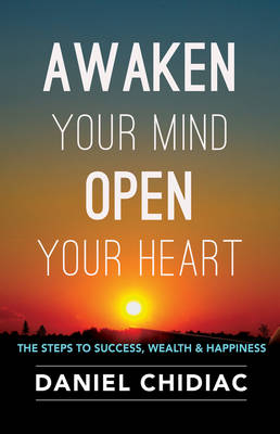 Awaken Your Mind Open Your Heart