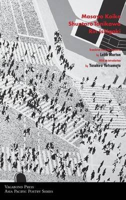Poems of Masayo Koike, Shuntaro Tanikawa & Rin Ishigaki