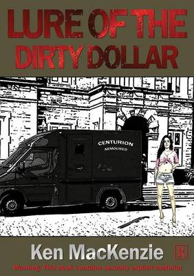 Lure of the Dirty Dollar