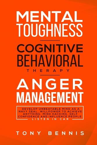 Mental Toughness, Cognitive Behavioral Therapy, Anger Management