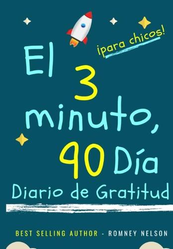 El diario de gratitud de 3 minutos y 90 días para niños